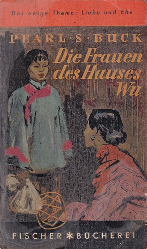 Die Frauen des Hauses Wu (German language, 1958, Fischer Bücherei)