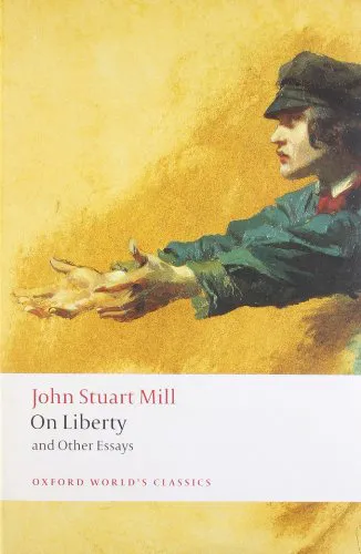 John Stuart Mill: On liberty and other essays (2008, Oxford University Press)