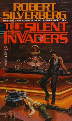 Robert Silverberg: The Silent Invaders (Paperback, 1985, Tor Books)