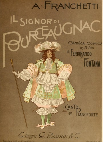 Alberto Franchetti: Il signor di Pourceaugnac (Italian language, 1898, G. Ricordi)