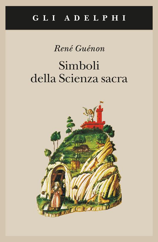 Simboli della scienza sacra (Paperback, Italiano language, 1990, Adelphi)
