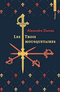 Alexandre Dumas, Alexandre Dumas: Les Trois Mousquetaires (French language, 2023, Éditions Points)