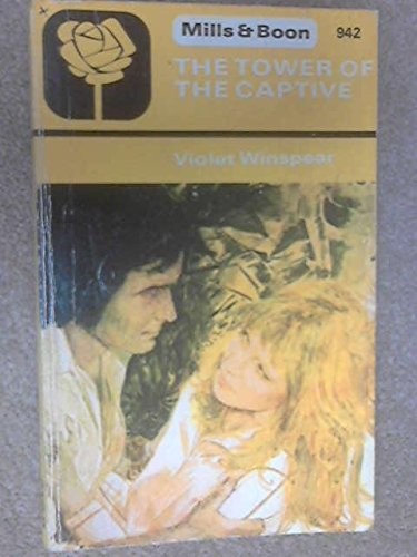 The Tower of the Captive (Paperback, 1974, Mills & Boon)