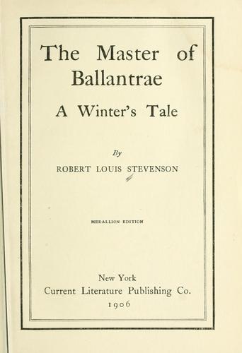 The  master of Ballantrae (1906, Current Literature Pub. Co.)