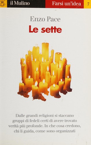 Enzo Pace: Le sette (Italian language, 1997, Il mulino)