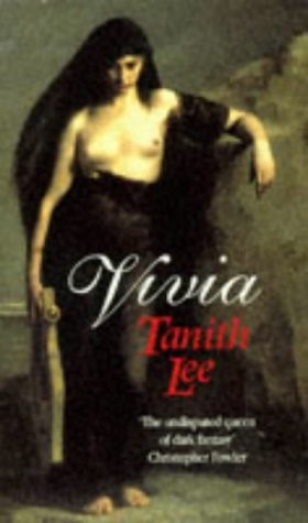 Tanith Lee: Vivia (Paperback, Little Brown Uk)
