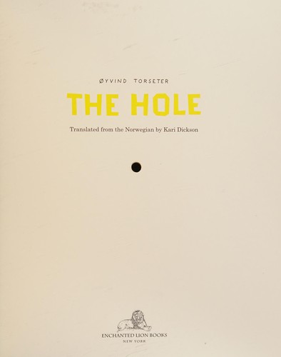 Øyvind Torseter: The hole (2013, Enchanted Lion Books)