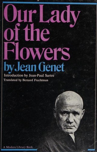 Jean Genet: Our lady of the flowers. (1965, Modern Library)