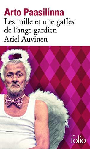 Arto Paasilinna: Les mille et une gaffes de l'ange gardien Ariel Auvinen (French language, 2015)