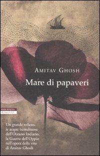 Amitav Ghosh: Mare di Papaveri (Italian language, 2009, Neri Pozza)
