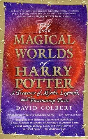 David Colbert: The magical worlds of Harry Potter (2002, Berkley Books)