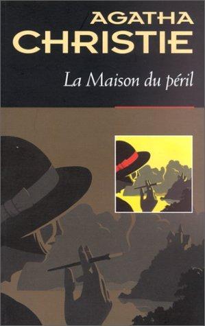 La maison du péril (French language, 2000, Ed. du Masque)