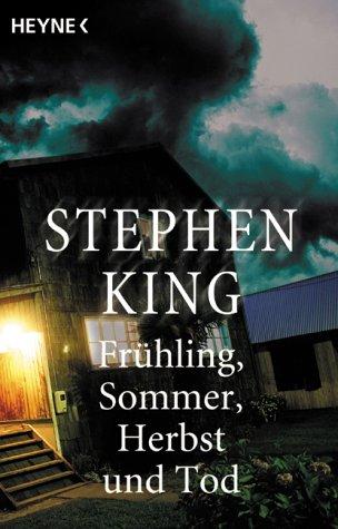 Frühling, Sommer, Herbst und Tod. Vier Kurzromane. (Paperback, German language, 1992, Heyne)