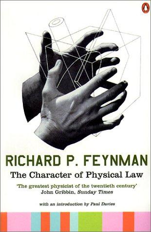 The Character of Physical Law (Penguin Press Science) (Paperback, 2004, Penguin Books Ltd)