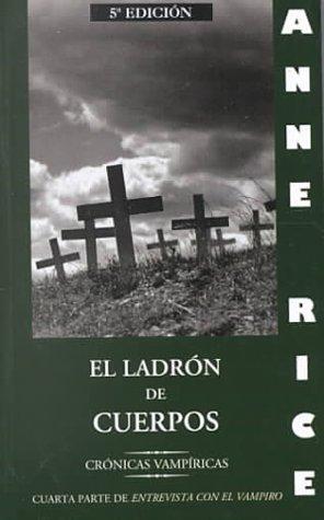 El Ladron De Cuerpos (Paperback, Spanish language, 1999, Ediciones B)