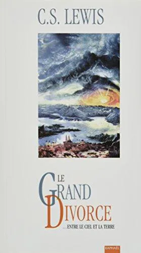 C. S. Lewis: Le grand divorce : entre le ciel et al terre (French language, 2000)