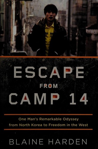 Escape from Camp 14 (Hardcover, 2012, Viking)