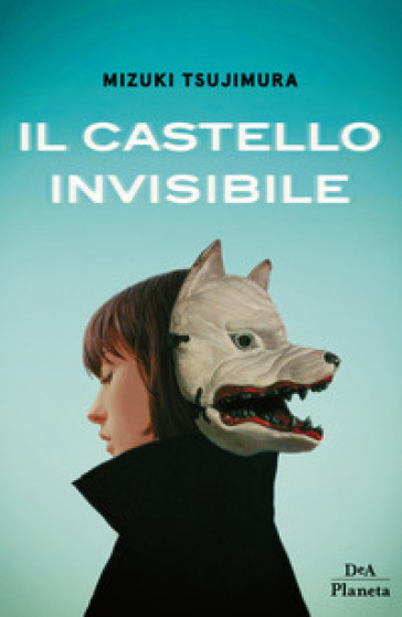 Il castello invisibile (Paperback, Italiano language, DeA Planeta)