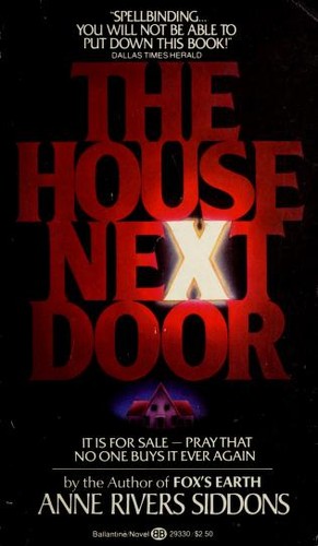 Anne Rivers Siddons: The house next door (1978, Simon and Schuster)