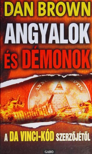 Angyalok és démonok (Paperback, Hungarian language, 2003, Gabo Könyvkiadó)