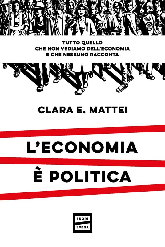 Clara E. Mattei: L'economia è politica