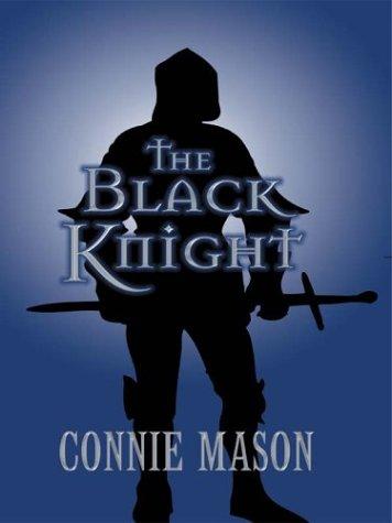 Connie Mason: The black knight (2003, Thorndike Press)