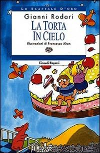 La torta in cielo (Paperback, Italian language, 1995, Einaudi ragazzi)