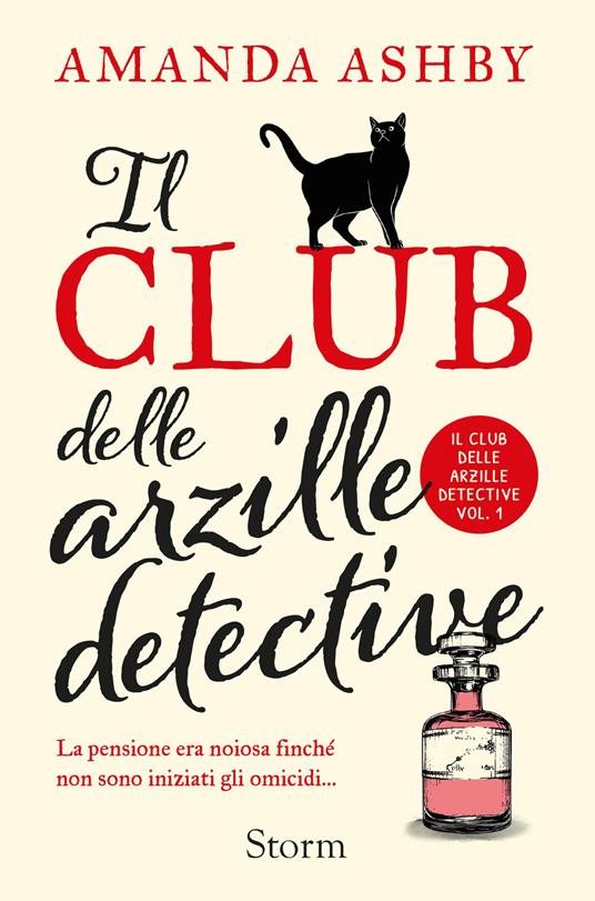 Amanda Ashby: Il club delle arzille detective (EBook, Italiano language, Storm)