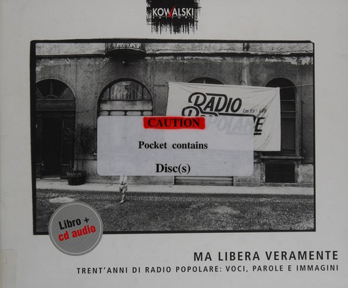 Ma libera veramente (Italian language, 2006, Kowalski)