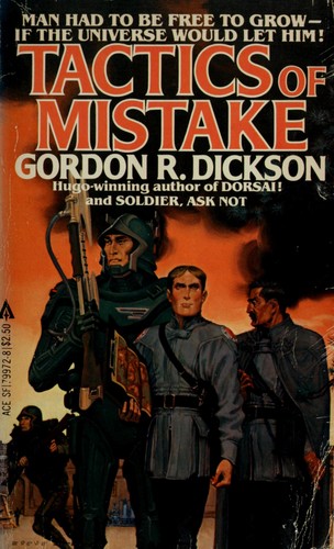 Gordon R. Dickson: Tactics of Mistake (1981, Ace Books)