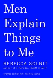Men Explain Things To Me (Hardcover, 2015, Haymarket Books)