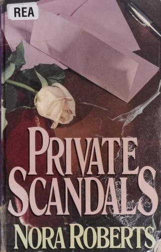 Nora Roberts: Private scandals (1994, Thorndike Press)