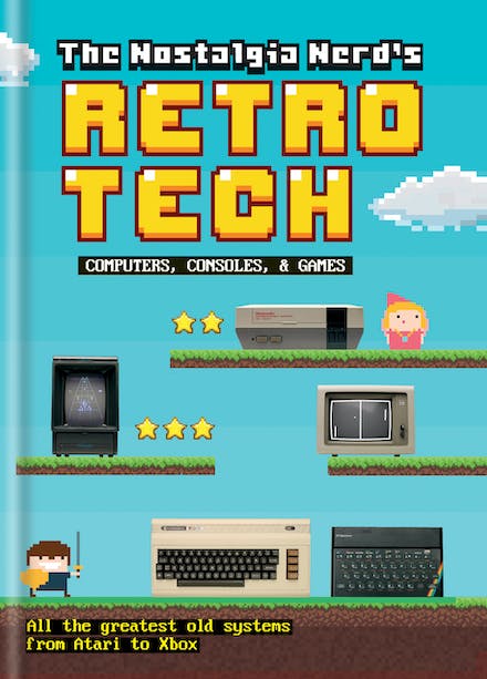 The nostalgia nerd's retro tech (2018)