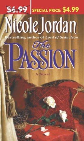 Nicole Jordan: The Passion (Paperback, 2004, Ivy Books)