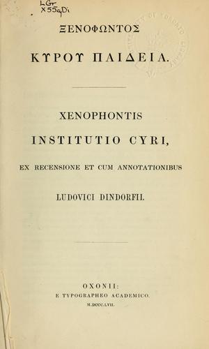 Xenophon: Institutio Cyrio (Ancient Greek language, 1857, E. Typ. Academico.)