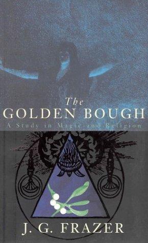 James George Frazer: The Golden Bough (Paperback, 1995, Papermac)