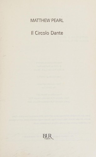 Matthew Pearl: Il circolo Dante (Italian language, 2007, Rizzoli)