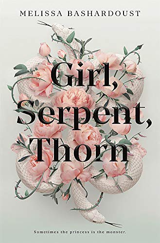 Girl, Serpent, Thorn (Paperback, 2021, Hodder Paperbacks)