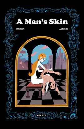 Hubert Boulard, Zanzim: A Man's Skin (2021, Ablaze Media)