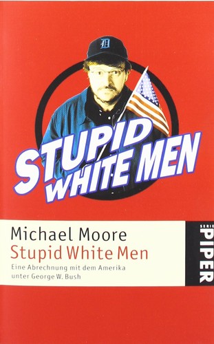 Stupid White Men (Paperback, 2004, Piper)