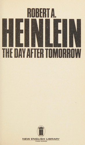 Robert A. Heinlein: The day after tomorrow (1980, New English Library)