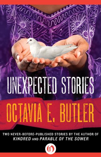 Octavia E. Butler: Unexpected Stories (EBook, 2014, Open Road Integrated Media, Inc.)