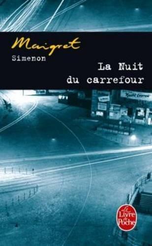 La Nuit Du Carrefour (French language, 2004, Presses de la Cité)