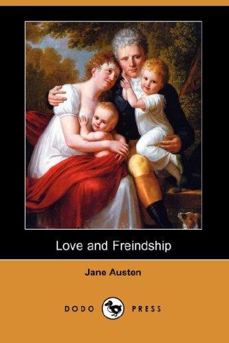 Love and Freindship (Dodo Press) (Paperback, 2007, Dodo Press)