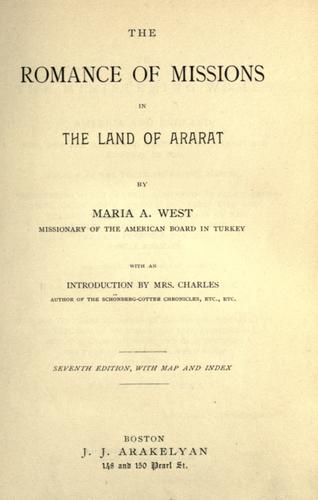 Maria A. West: The romance of missions in the land of Ararat (1880, J. J. Arakelyan)