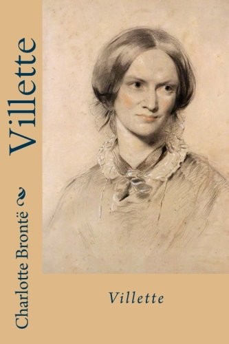 Villette (Paperback, 2018, CreateSpace Independent Publishing Platform)