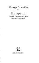 Giuseppe Ferrandino: Il rispetto, ovvero, Pino Pentecoste contro i guappi (Italian language, 1999, Adelphi)