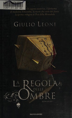 La regola delle ombre (Italian language, 2009, Mondadori)
