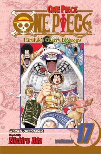 One Piece, Vol. 17: Hiruluk's Cherry Blossoms (2008, Viz Media)