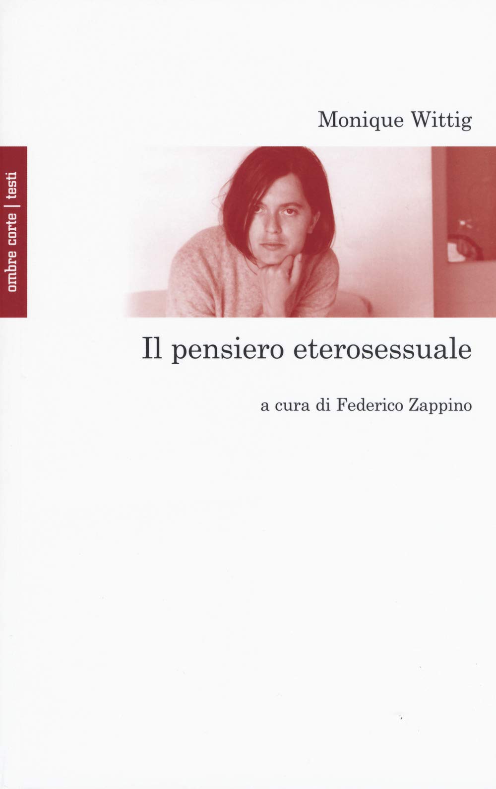 Il pensiero eterosessuale (Paperback, Italiano language, 2019, Ombre Corte)